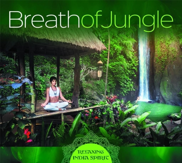 Breath Of Jungle - Relaxing India Spirit CD | Film och musik - Musik - Vinylskivor | GameStuff