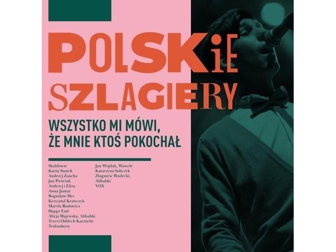 Polskie Szlagiery: Wszystko Mi Mówi Że Mnie..Cd (Kollektivt Værk)