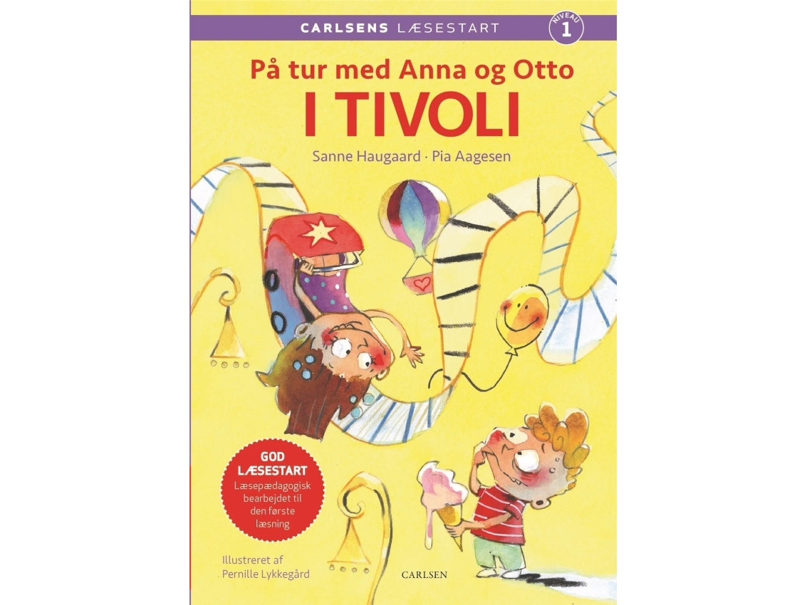 Carlsens Læsestart - På Tur Med Anna Og Otto: I Tivoli | Pia Aagensensanne Haugaard