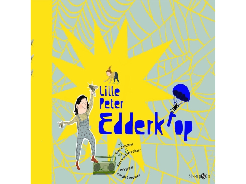 Der Kleine Peter Edderkrop | Anne Hussmann, Victor Dickers-Eisner, Sarah Szinay Und Pernille Germansen | Sprache: Dänish