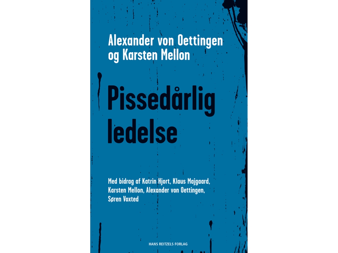 Pissigt dålig förvaltning Klaus Maigaard Alexander von Oettingen Katrin Erna Hjort Karsten Mellon Søren Voxted Språk: Danska | Böcker - Skol- och läroböcker | GameStuff