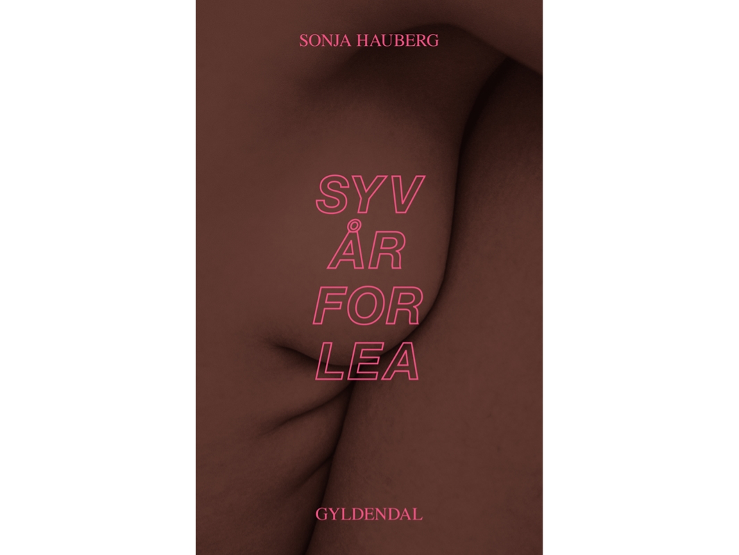 Syv År Für Lea | Sonja Hauberg | Sprache: Dänish