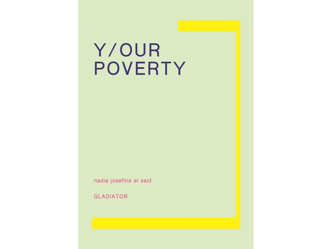 Y/Our Poverty | Nadia Josefine El Said | Sprache: Dänish