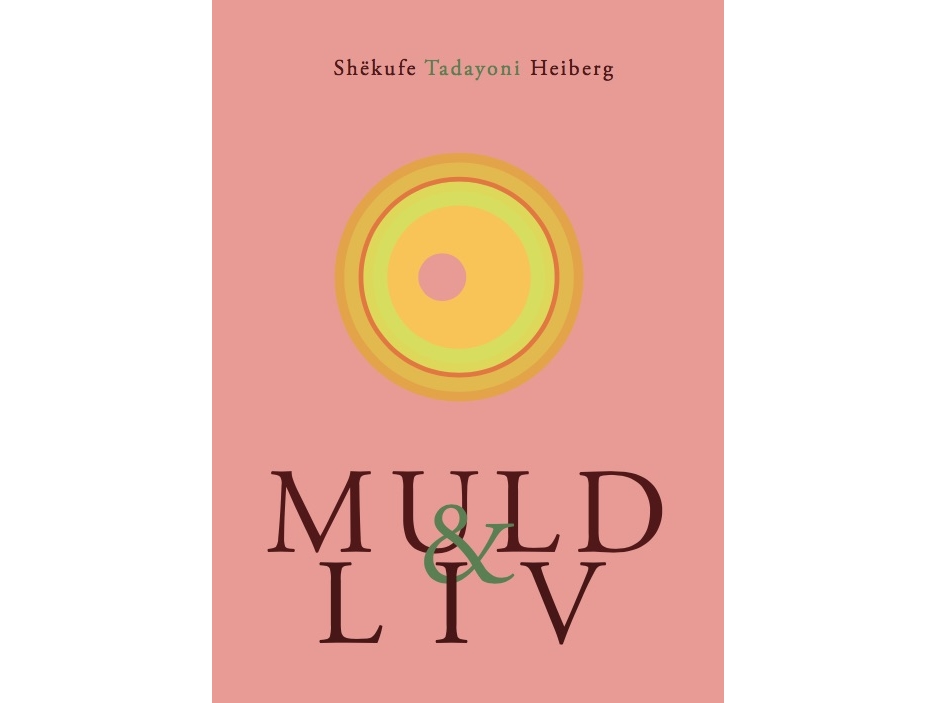 Muld &Amp Liv | Shekufe Tadayoni Heiberg