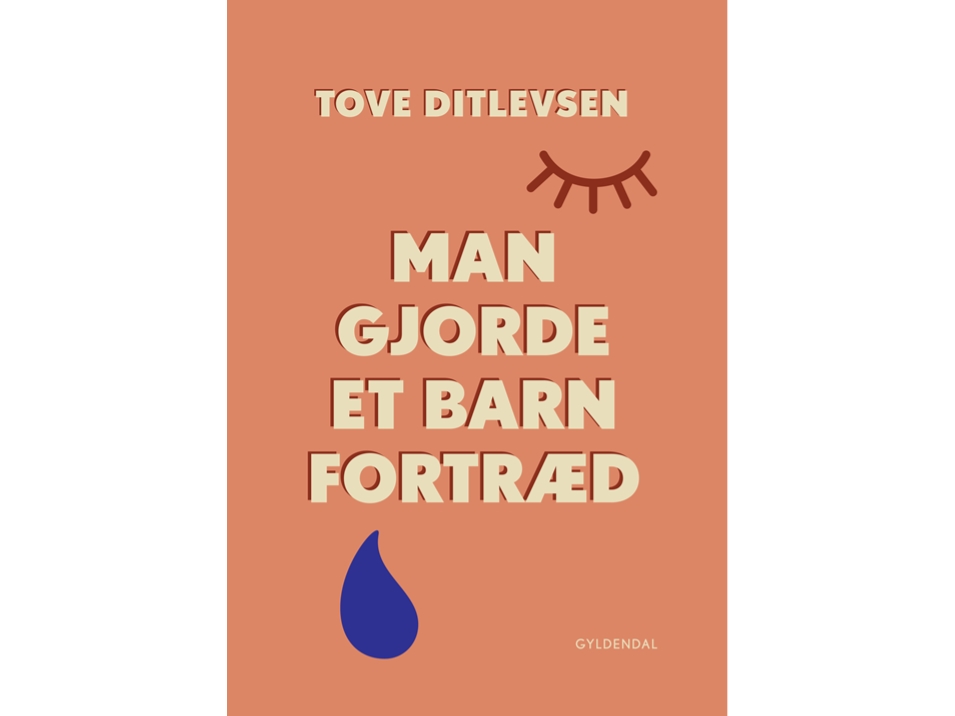 Man Gjorde Et Barn Fortræd | Tove Ditlevsen