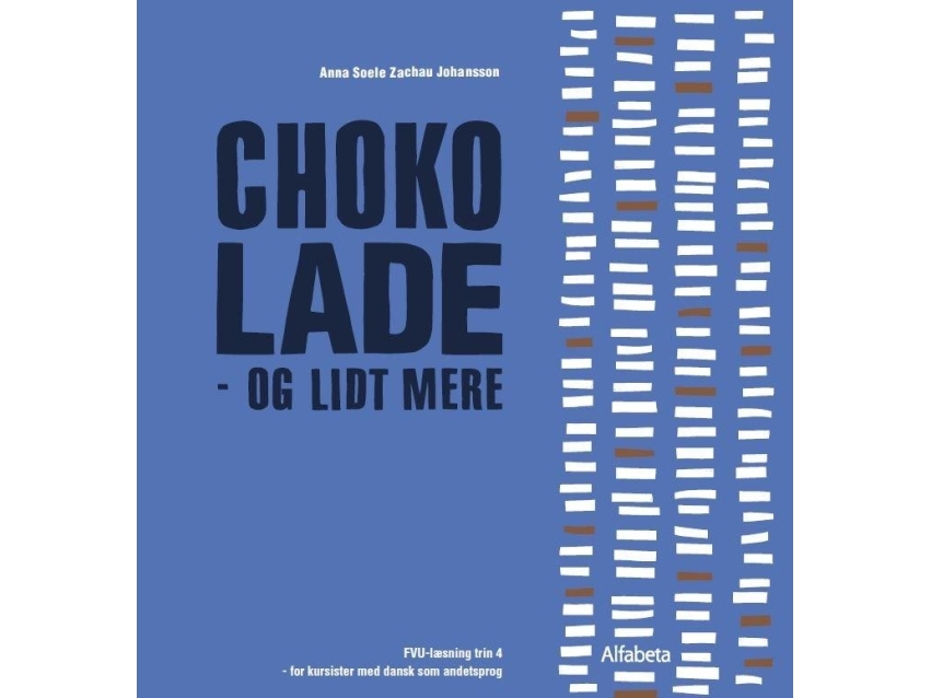 Chokolade - Og Lidt Mere | Anna Soele Zachau Johansson