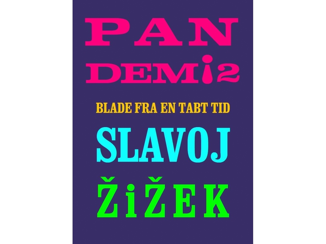 Pandemi! 2. | Slavoj Žižek