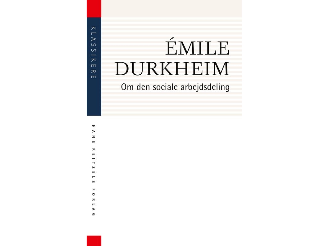 Über Die Gesellschaftliche Arbeitsteilung | Émile Durkheim | Sprache: Dänish