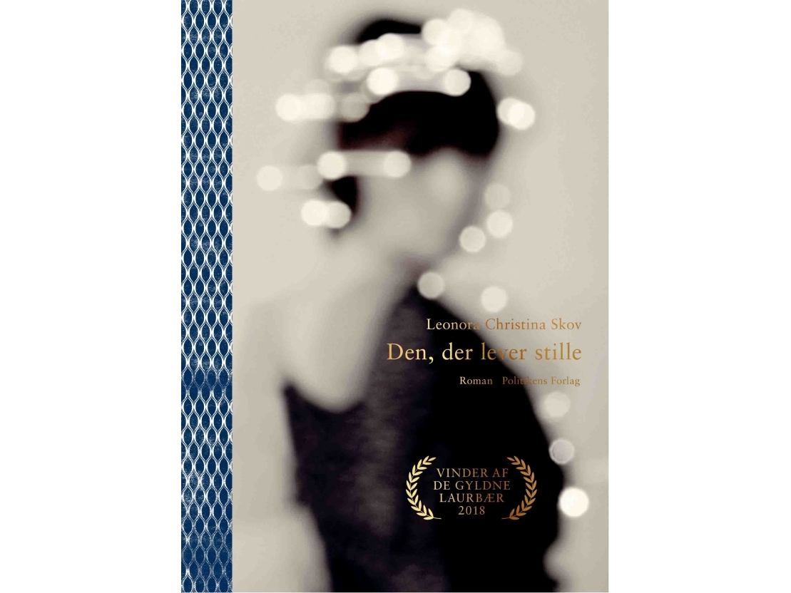 Den Der Lever Stille | Leonora Christina Skov