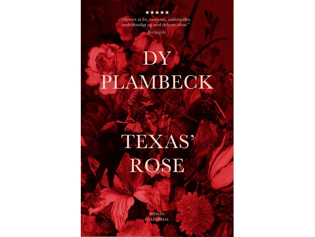 Texas' Rose | Dy Plambeck