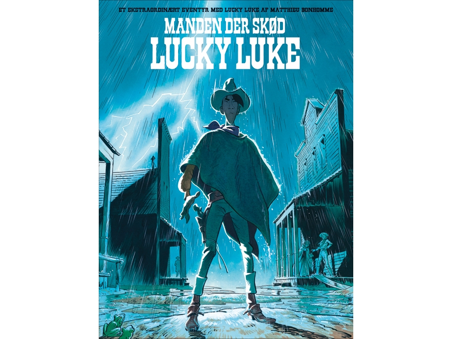 Et ekstraordinært eventyr med Lucky Luke: Manden der skød Lucky Luke Matthieu Bonhomme Språk: Danska | Böcker - Tecknade serier & tidsskrifter | GameStuff