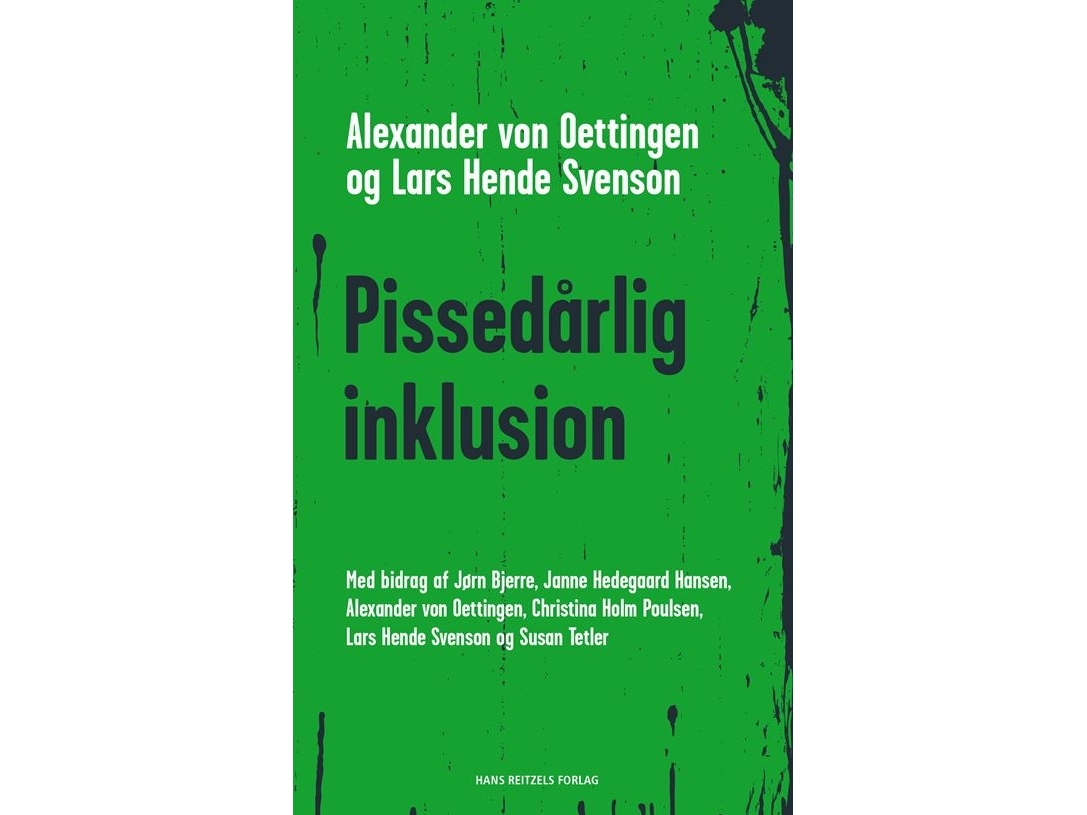 Pissedårlig inklusion Alexander von Oettingen Susan Tetler Janne Hedegaard Hansen Jørn Bjerre Christina Holm Poulsen Lars Hende Svenson Språk: Danska | Böcker - Skol- och läroböcker | GameStuff