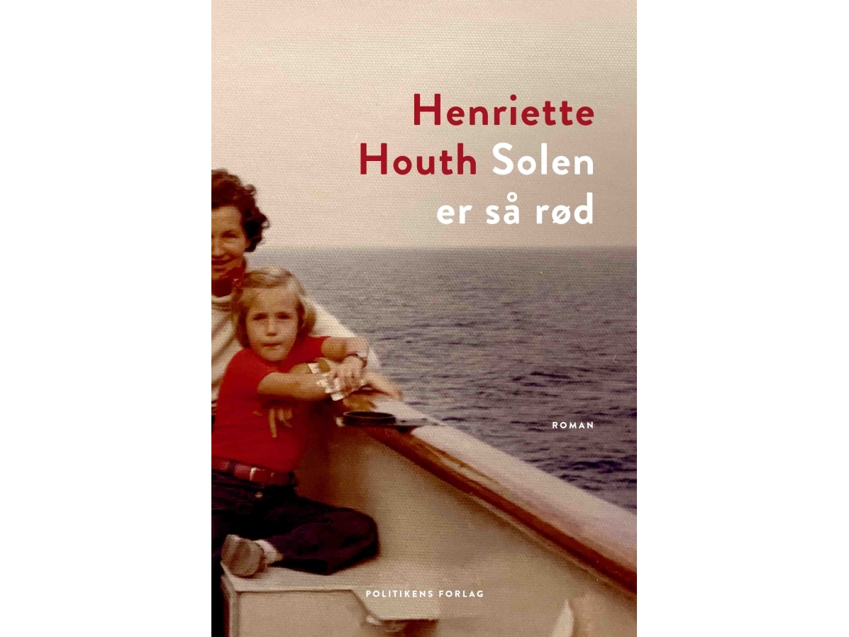 Solen Er Så Rød | Henriette Houth