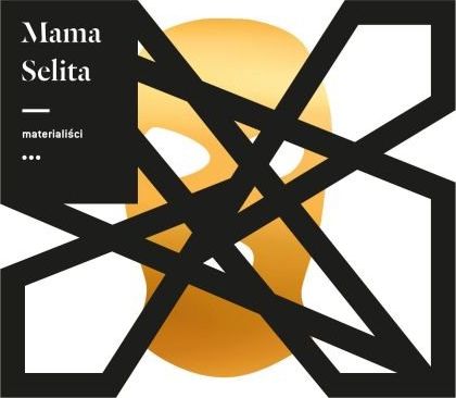 Mama Selita - Materialister