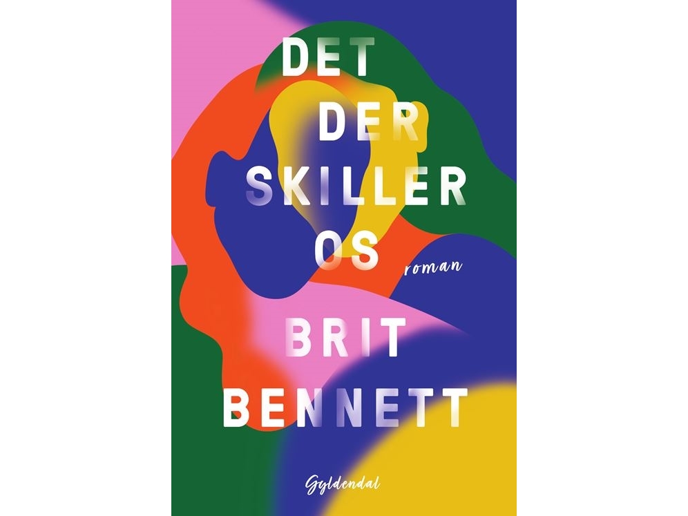 Det der skiller os Brit Bennett Språk: Danska | Böcker - Skönlitteratur | GameStuff