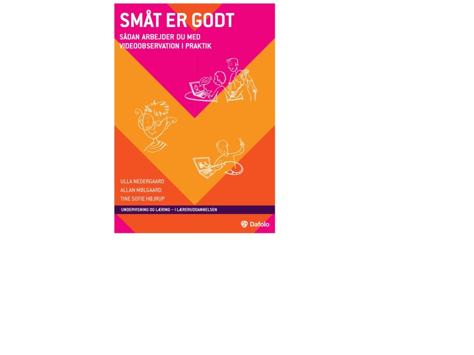 Småt Er Godt | Ulla Nedergaard, Allan Mølgaard, Tine Sofie Høirup