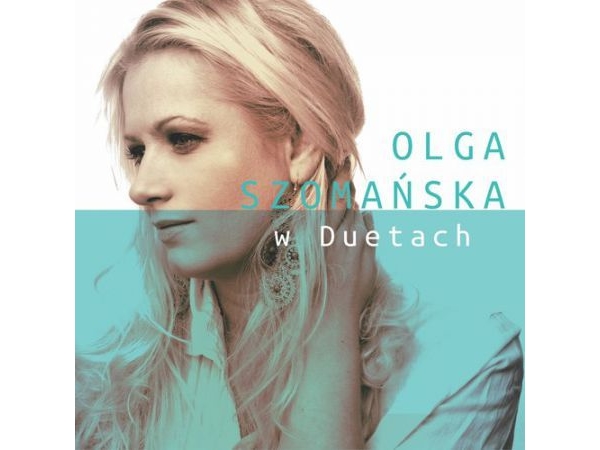 CD Szomańska Olgaq i duetter |
