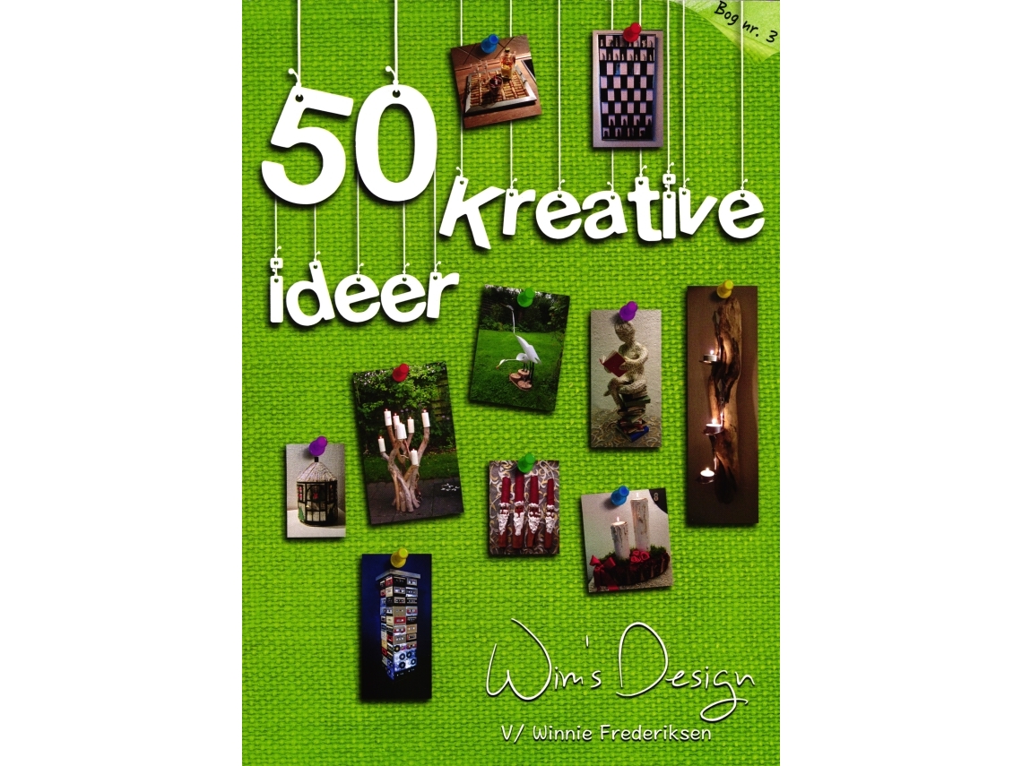 50 Kreative Ideer | Winnie Frederiksesn