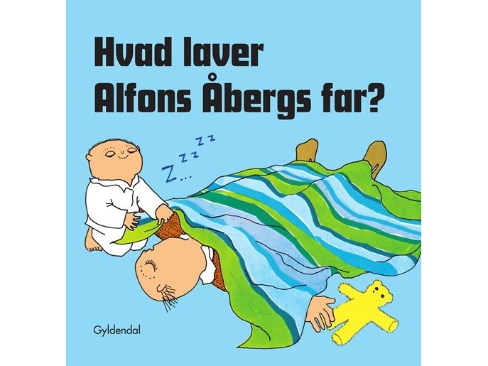 Hvad Laver Alfons Åbergs Far? | Gunilla Bergström