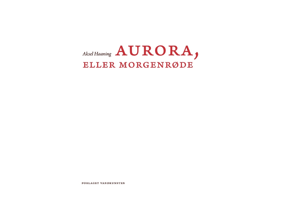 Aurora, Eller Morgenrøde | Aksel Haaning