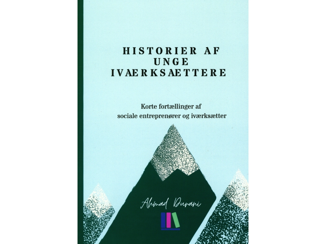 Historie Af Unge Iværksættere | Ahmad Durani M.Fl.