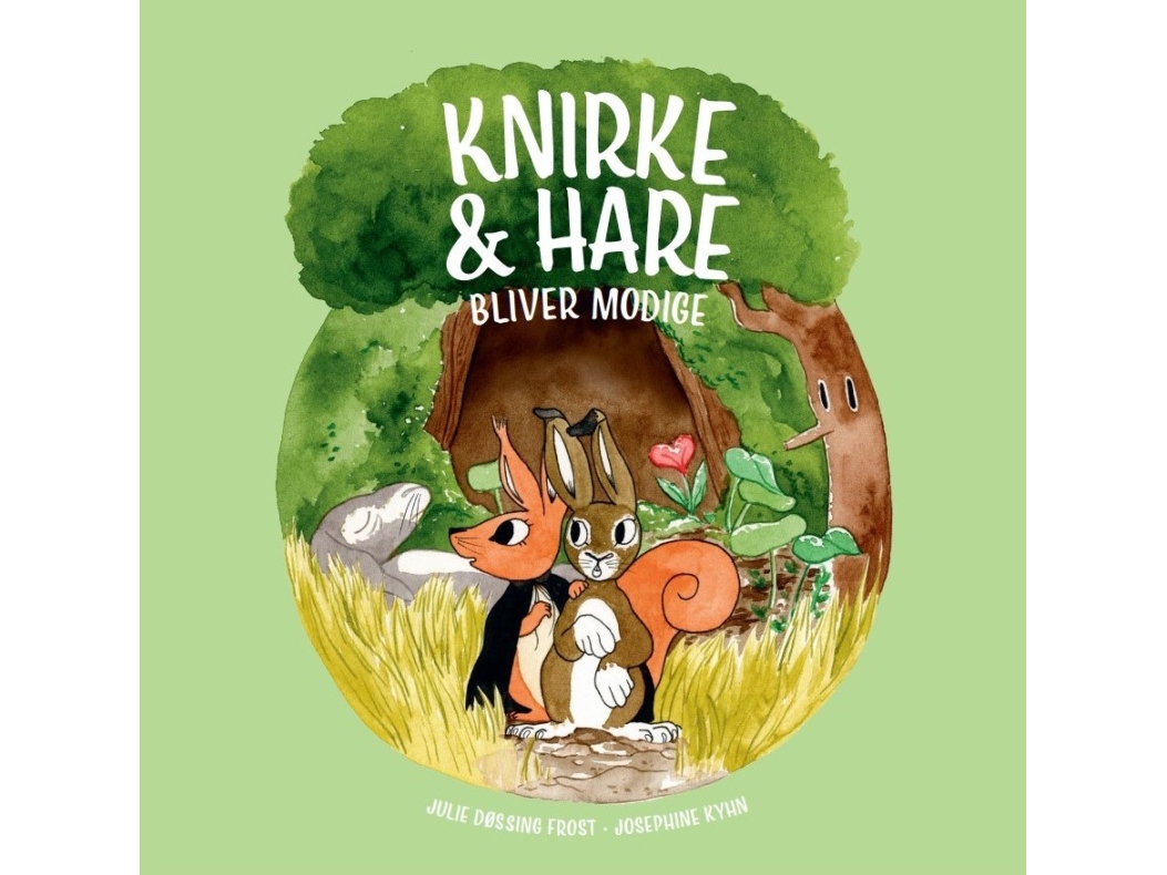 Knirke & Hare Bliver Modige | Julie Døssing Frost