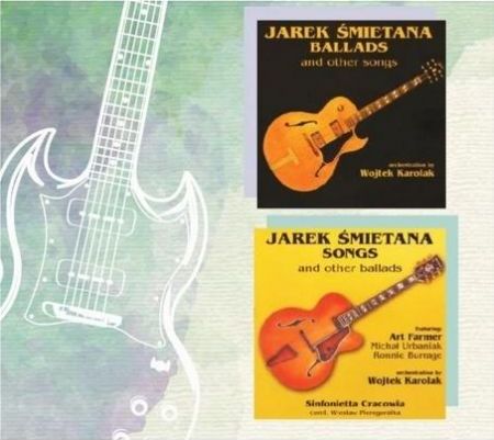 Jarek Śmietana: Ballads And../Songs And.. 2Cd