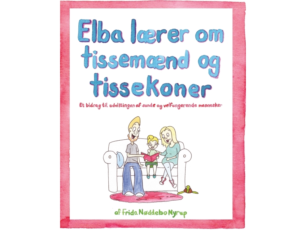 Elba Lærer Om Tissemænd Og Tissekoner | Frida Nøddebo Nyrup