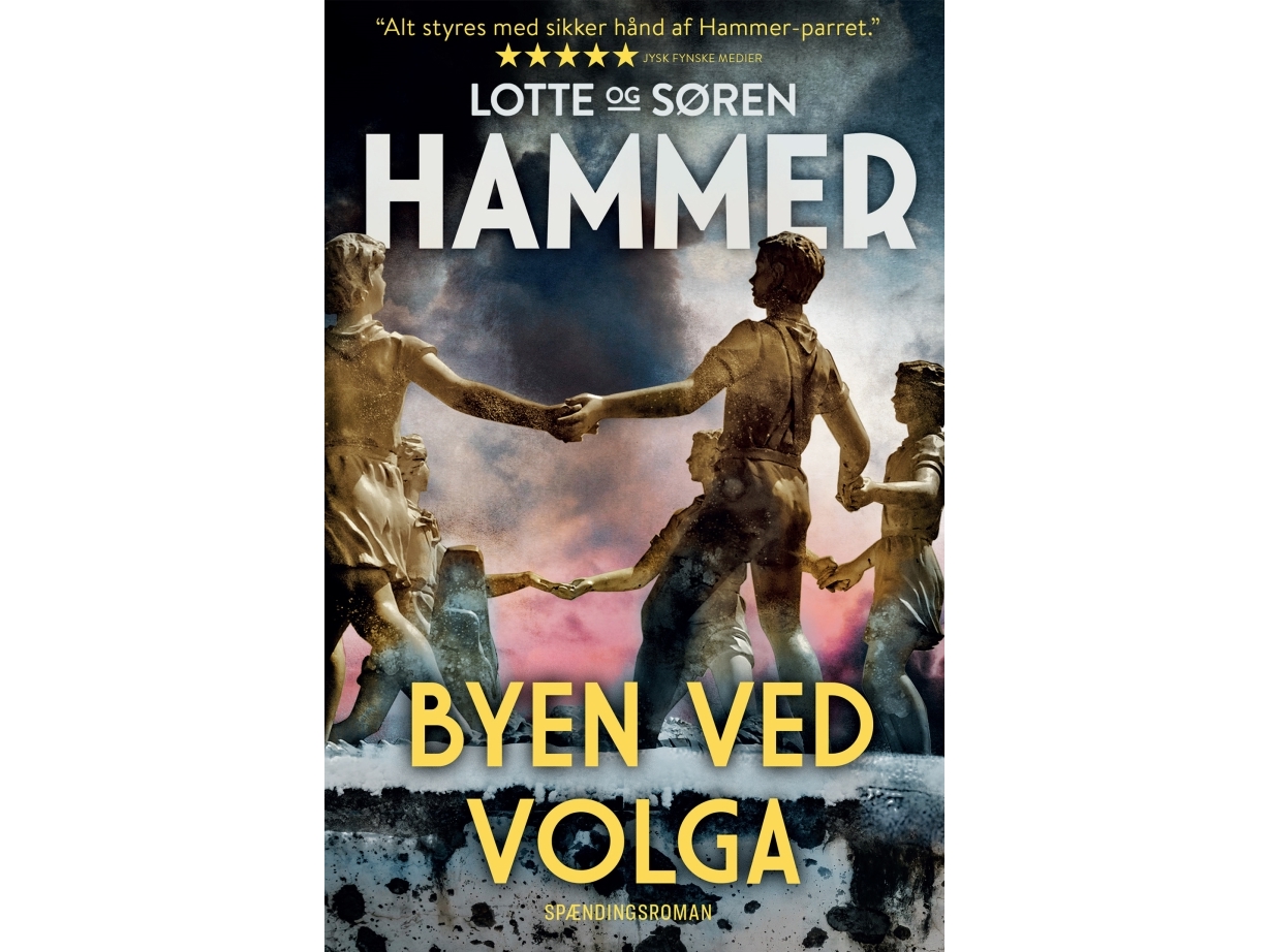 Byen Ved Volga | Lotte Hammer Søren Hammer