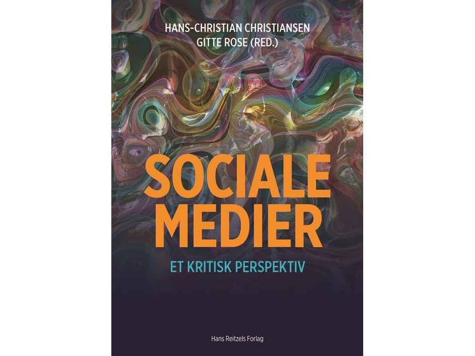 Sociale Medier | Hans-Christian Christiansen Gitte B. Rose Rikke Bjergaard Dinnetz Lars Funck Kristensen Trine-Maria Kristensen Hanne Laursen Troels