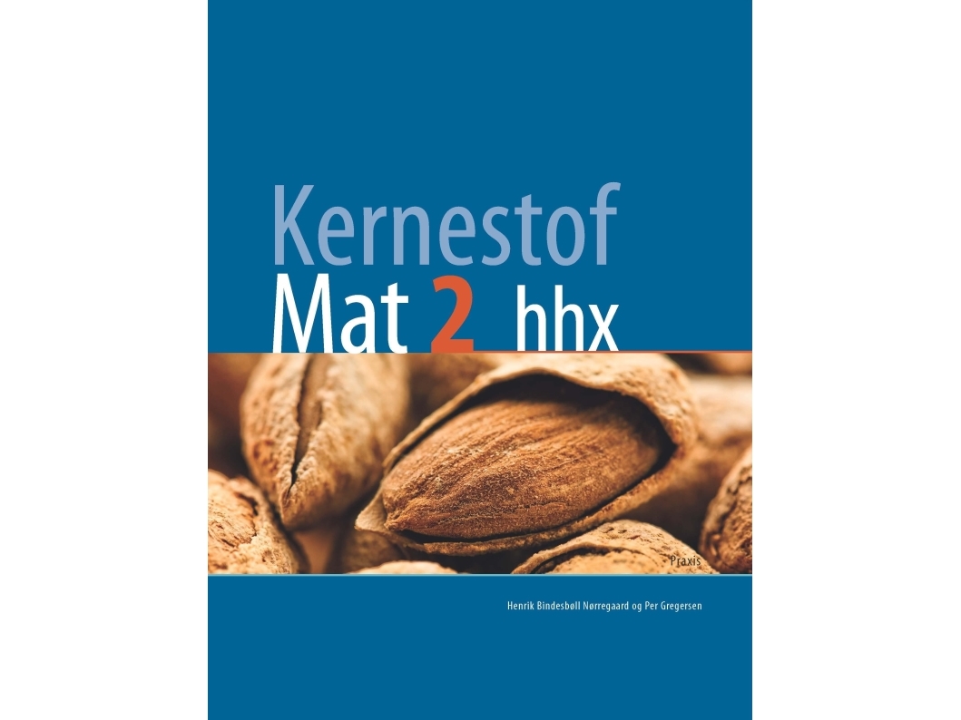Kernestof Mat2, Hhx | Per Gregersen Henrik Bindesbøll Nørregaard
