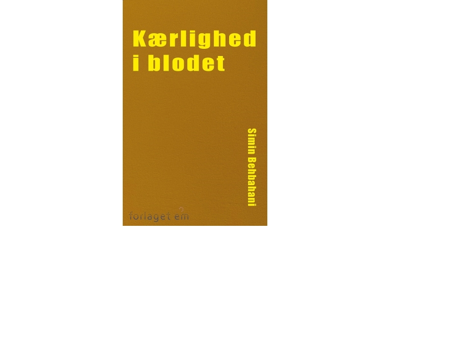 Kærlighed I Blodet | Simin Behbahani