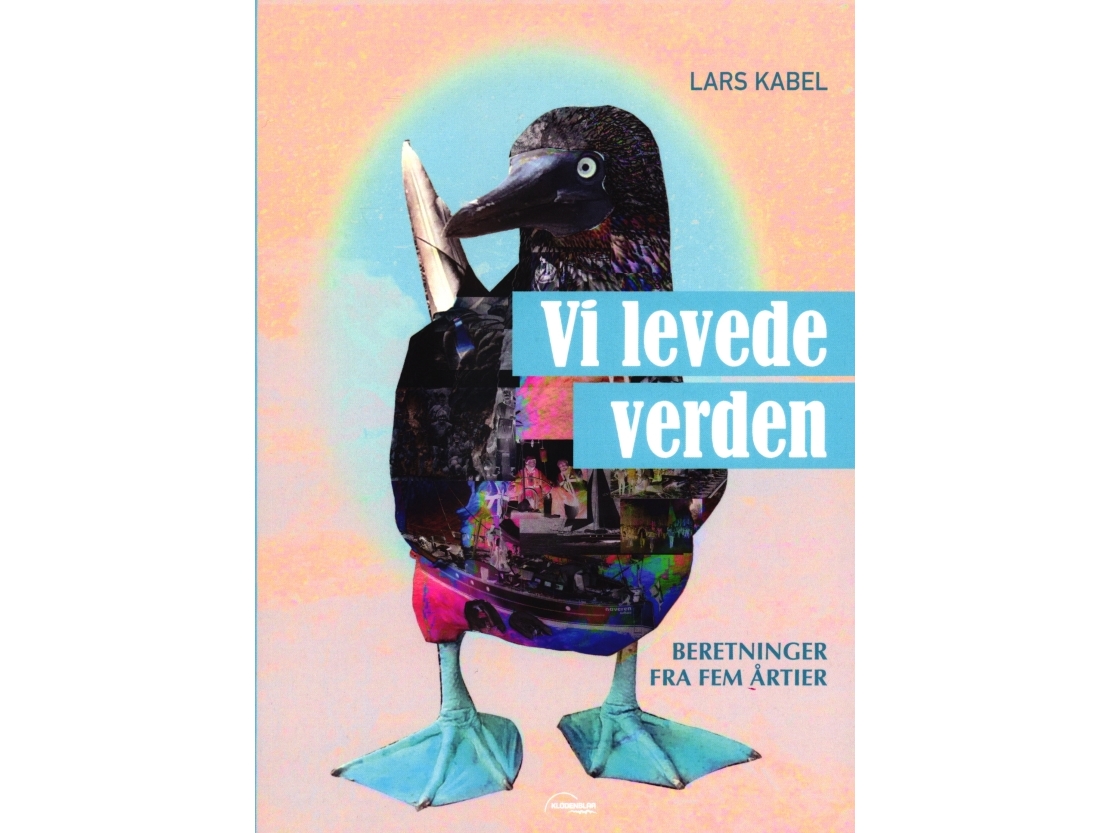 Vi Levede Verden | Lars Kabel