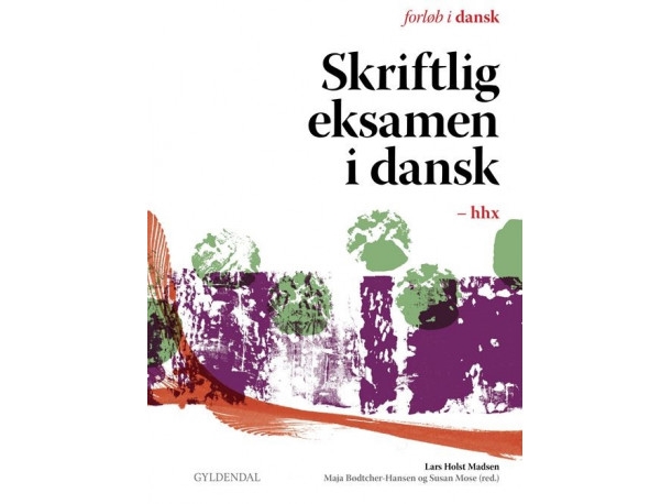 Skriftlig Eksamen I Dansk Hhx | Lars Holst Madsen
