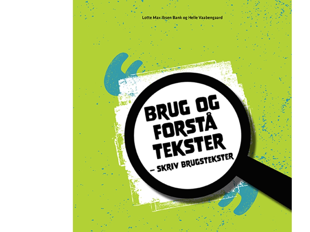 Brug Og Forstå Tekster | Lotte Max Ibsen Bank, Helle Vaabengaard
