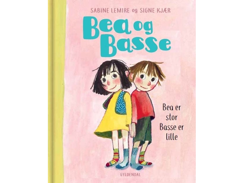 Bea og Basse 1 - Bea er stor, og Basse er lille | Sabine Lemire Signe Kjær