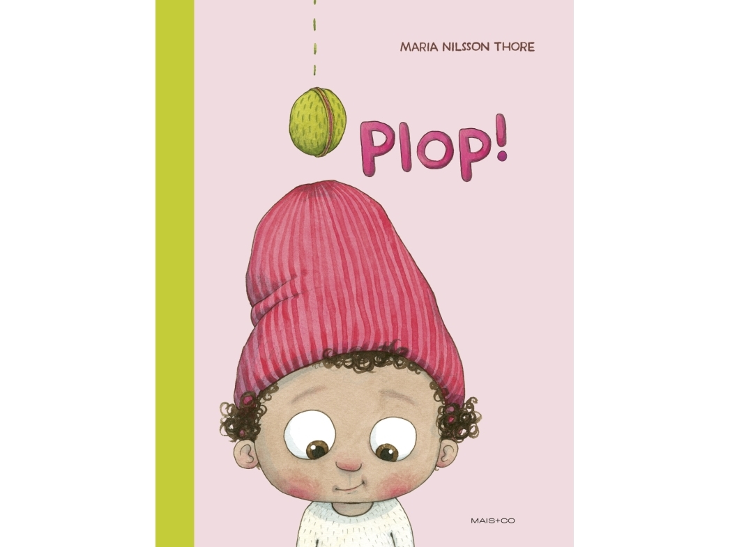 Plop! | Maria Nilsson Thore