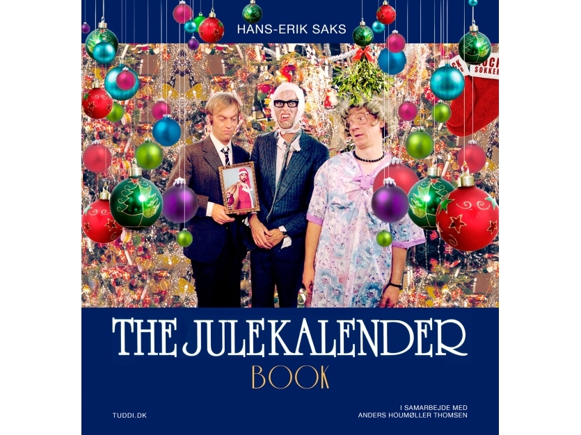 The Julekalender Book | Hans-Erik Saks - Anders Houmøller Thomsen