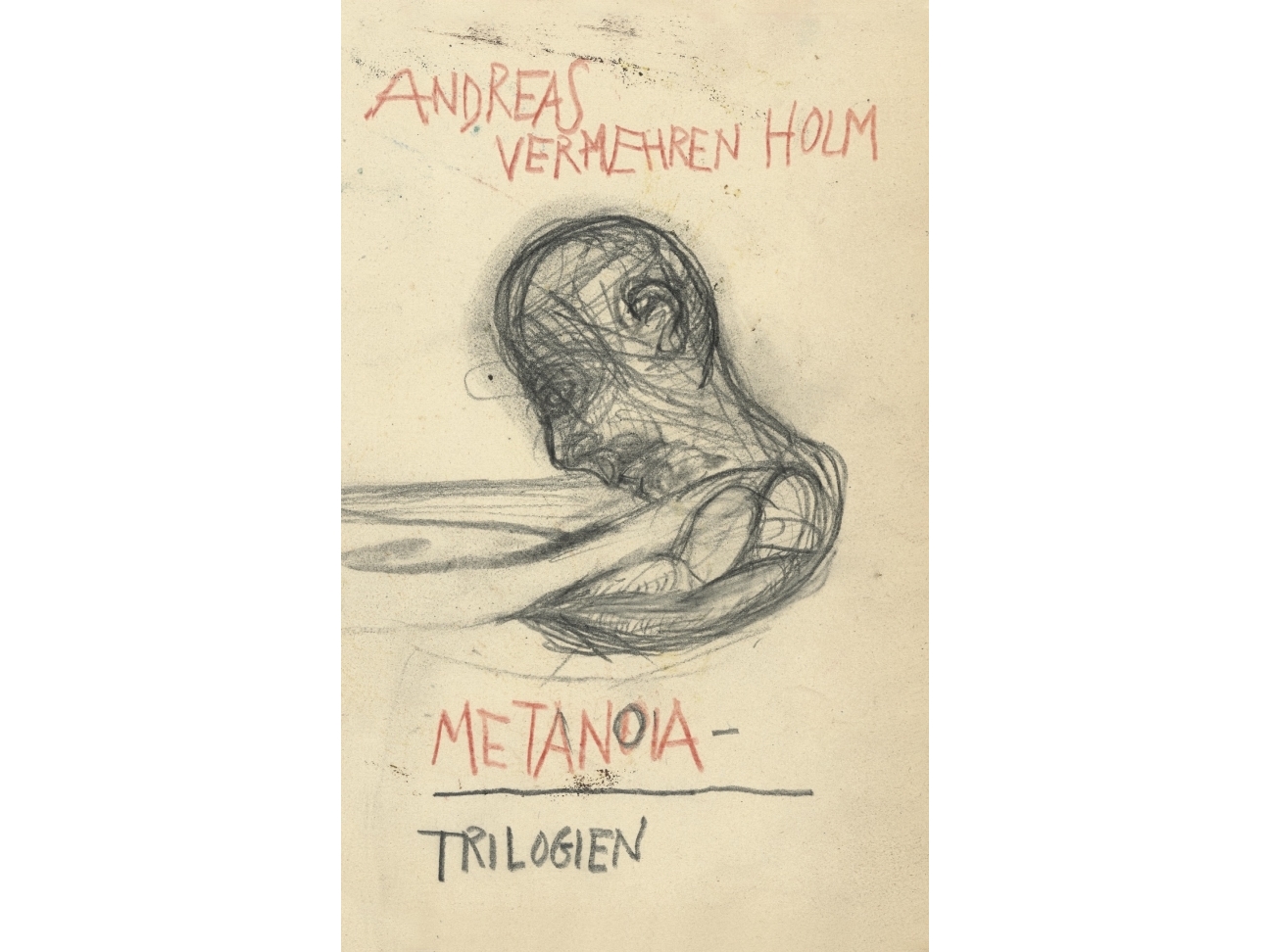 Metanoia-Trilogien | Andreas Vermehren Holm | Sprache: Dänish