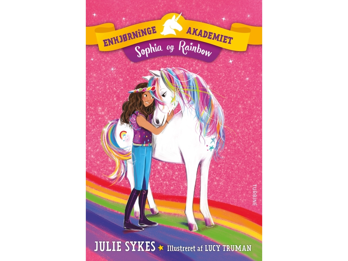 Die Einhorn-Akademie – Sophia Und Regenbogen | Julie Sykes | Sprache: Dänish