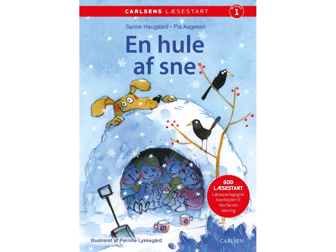 Carlsens Læsestart: En Hule Af Sne | Pia Aagensen Sanne Haugaard