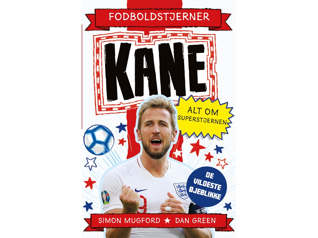 Fußballstars - Kane - Alles Über Den Superstar (Die Wildesten Momente)