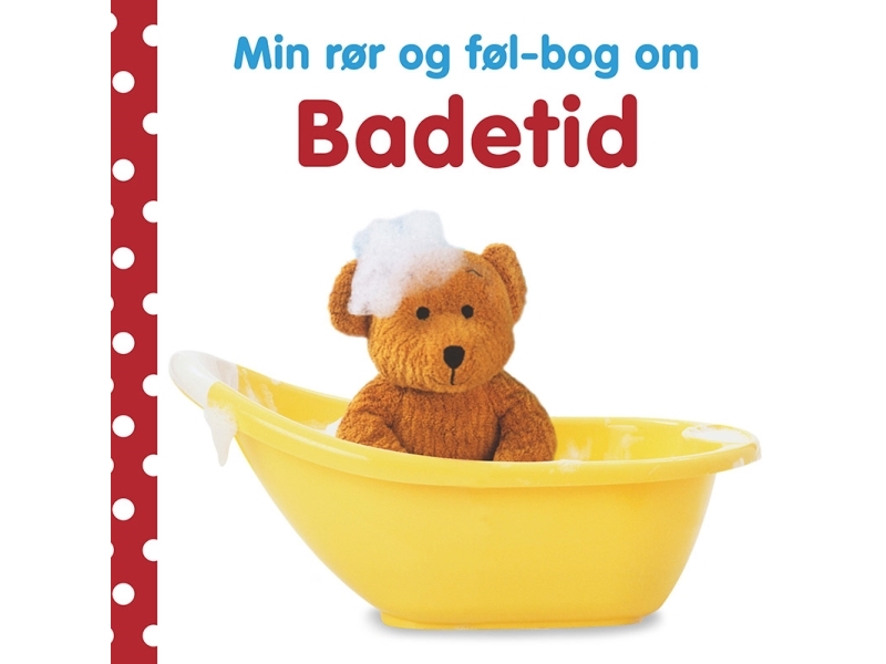 Min Rør Og Føl Book About - Badezeit | Dawn Sirett | Sprache: Dänish