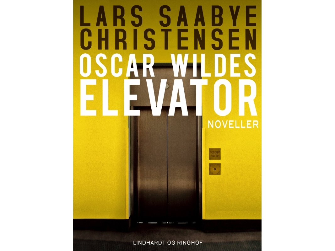Oscar Wilde's Elevator | Lars Saabye Christensen | Sprache: Dänish