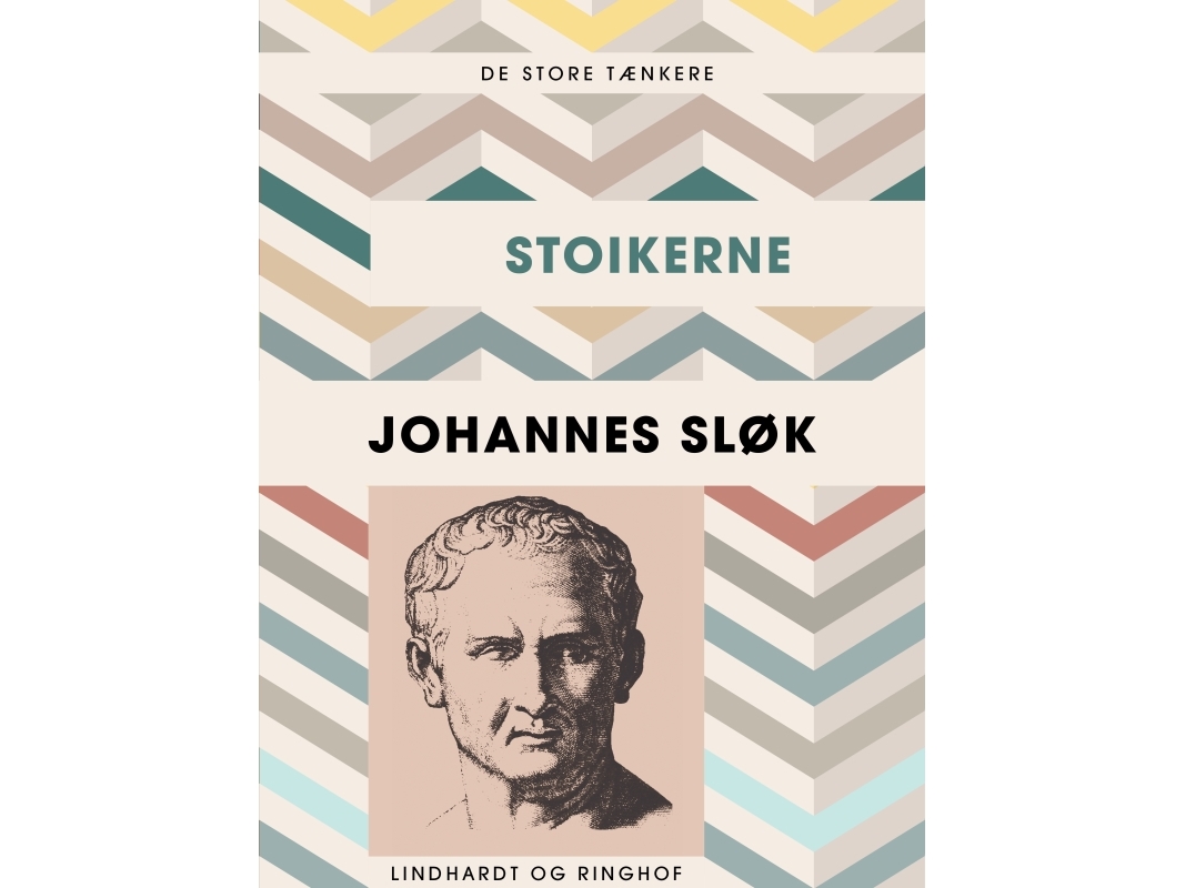 Die Großen Denker: Stoiker | Johannes Sløk | Sprache: Dänish