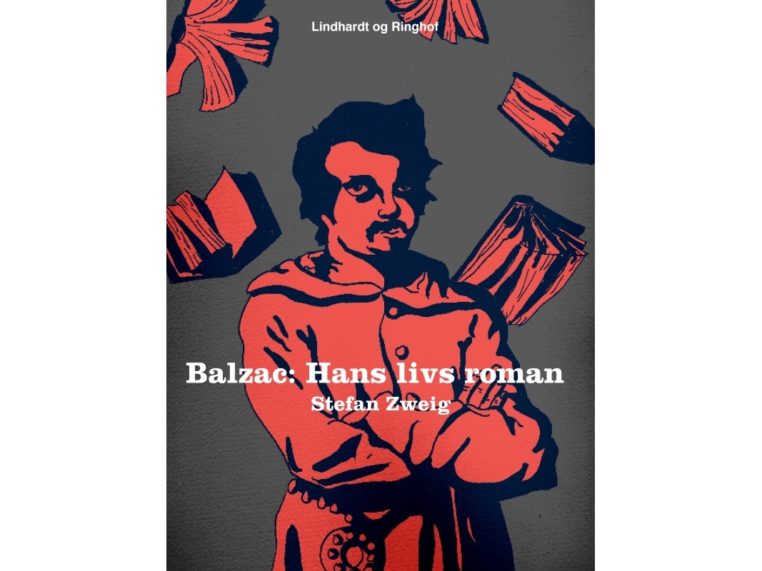 Balzac. Hans Livs Roman | Stefan Zweig