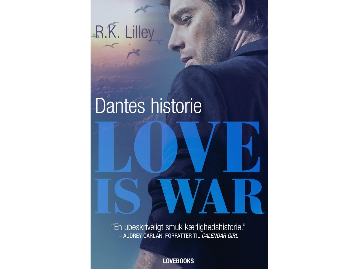 Love Is War 2 - Dantes Historie | R.K. Lilley | Sprache: Dänish