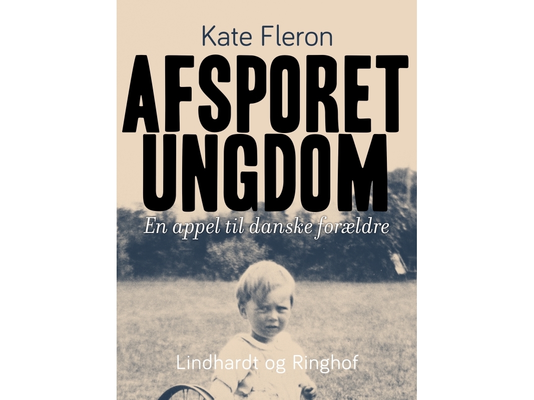 Afsporet Ungdom. En Appel Til Danske Forældre | Kate Fleron