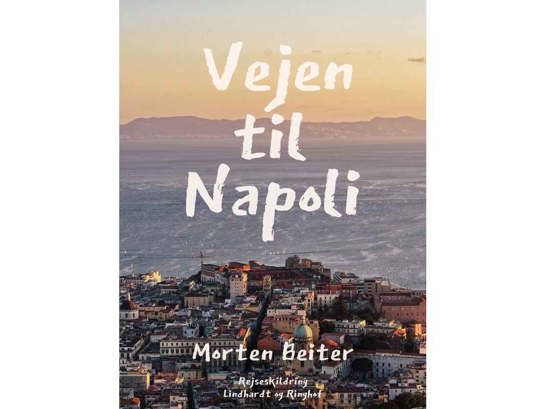 Der Weg Nach Neapel | Morten Beiter | Sprache: Dänish
