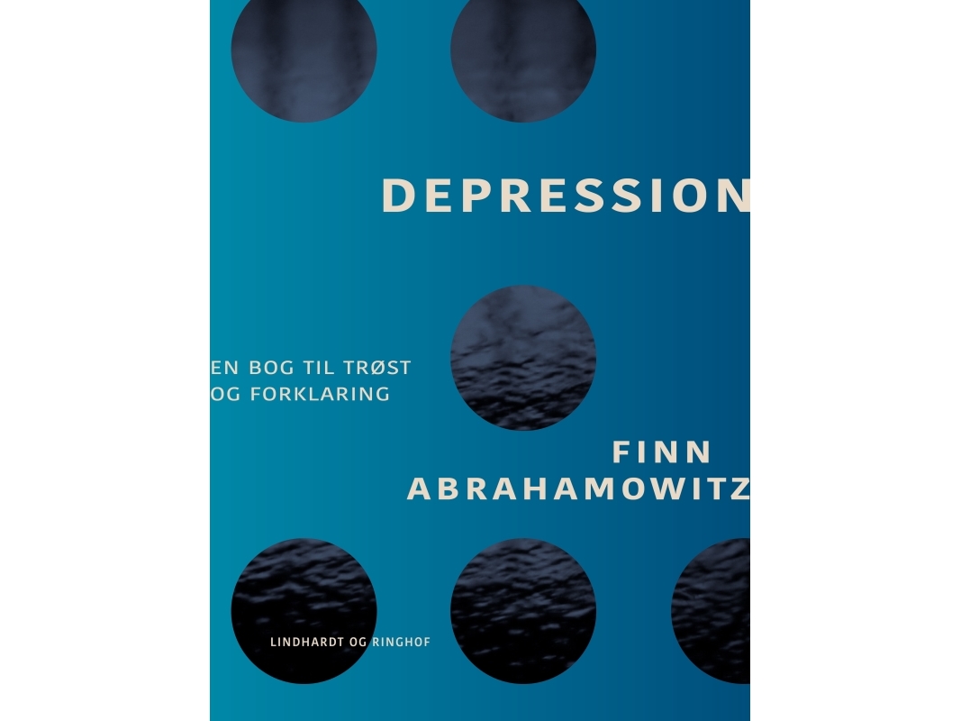 Depression – en bog til trøst og forklaring | Finn Abrahamowitz